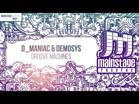 D_Maniac & Demosys - Groove Machines