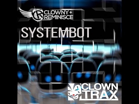 Clowny & Reminisce_System Bbot