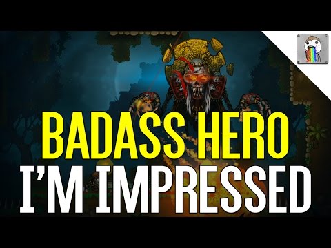 Badass Hero Is Pretty Awesome (Early Access Gameplay)