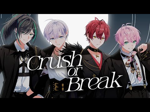Crush or Break