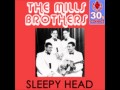 The Mills Brothers - Sleepy Head