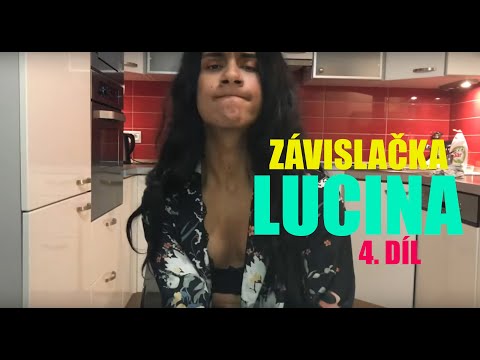 ZÁVISLAČKA LUCINA - 4. díl - PROMĚNA (parodie)