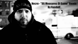 Necro - &quot;86 Measures Of Game&quot; Remix (prod. Xandulf)