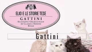 Elio e le Storie Tese - Gattni "Tratto dall'album Gattini"