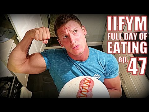 IIFYM FULL DAY OF EATING!! Ep. 47