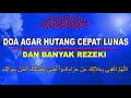 Doa Agar Hutang Cepat Lunas Banyak Rezeki Hilangkan Kesedihan Dan ANTI GALAU