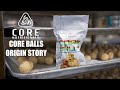 Core Balls Origin Story