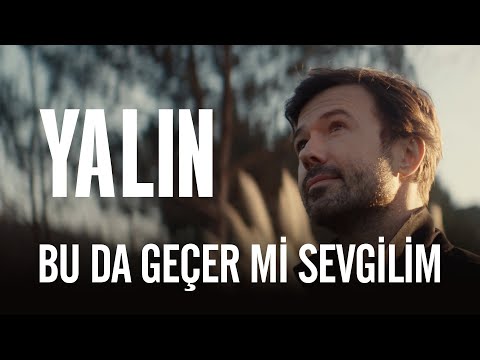 Bu da Geçer mi Sevgilim - Yalın