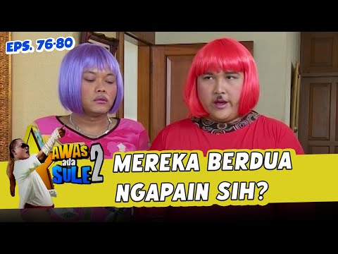 Makmur dan Sule Malunya Bukan Main | AWAS ADA SULE 2 | EPS.76-80 (18/19)