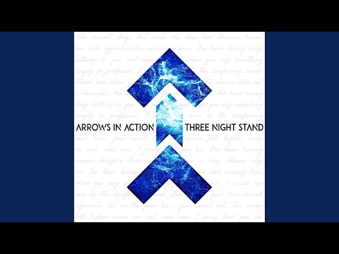 Three Night Stand - Arrows In Action