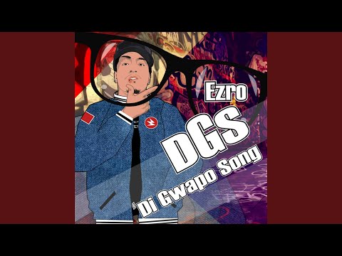 DGS ('Di Gwapo Song)