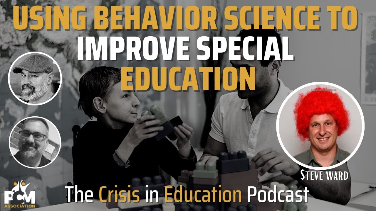 Special Education, Behavior Analysis, and Punishment with Steve Ward