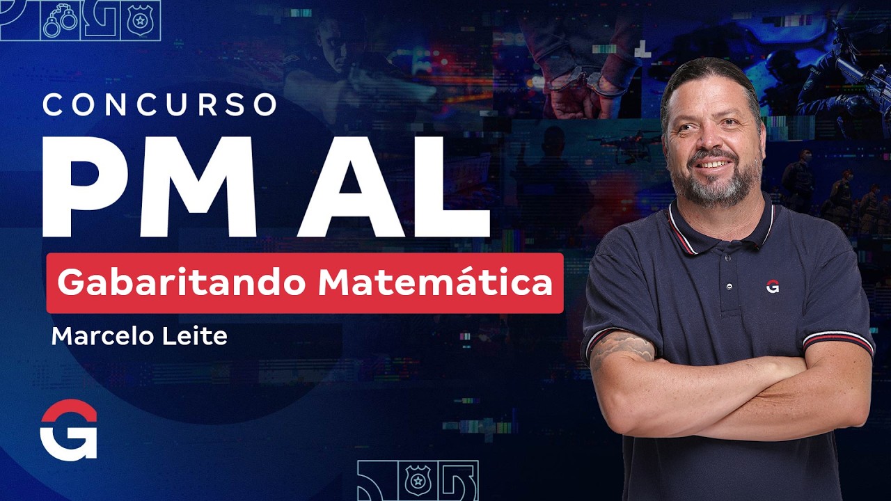 Concurso PM AL | Gabaritando Matemática com Marcelo Leite