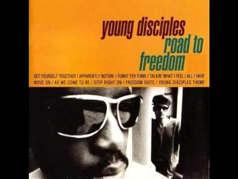 Young Disciples - Freedom Suite (part ii) Wanting & (part iii) To Be Free