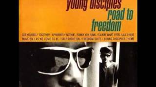 Young Disciples - Freedom Suite (part ii) Wanting & (part iii) To Be Free