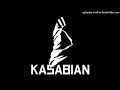 Kasabian - Pinch Roller