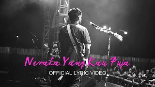 Download lagu SUPERIOTS - Neraka Yang Kau Puja (Lirik Lagu) mp3