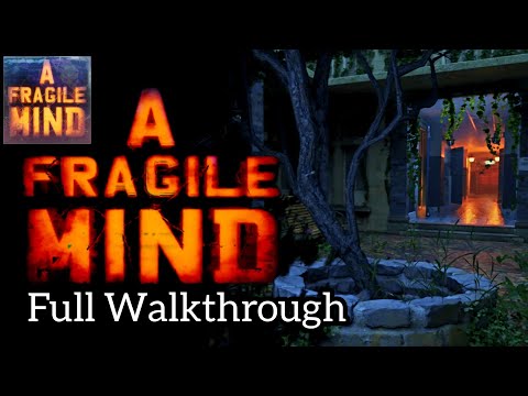 A Fragile Mind Full Walkthrough - YouTube