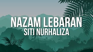 Download lagu SITI NURHALIZA - Nazam Lebaran mp3