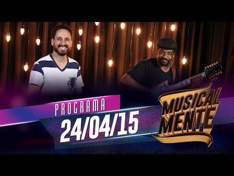 MUSICALMENTE - LEONARDO GONÇALVES - 24/04/2015