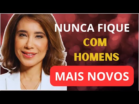 FAÇA ISSO E CORRA DE HOMENS MAIS NOVOS, ISSO MUDA TUDO NUMA RELAÇÃO | Dra Barbosa