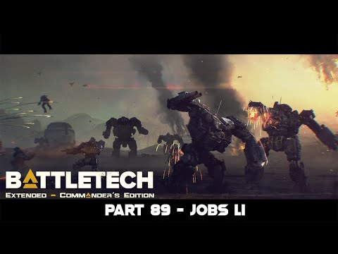 Let's Play Battletech Extended Part 89 - Jobs LI