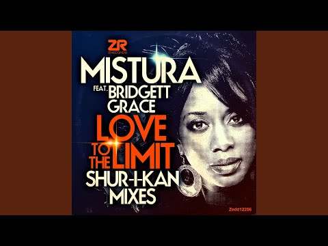 Love To The Limit (Shur-i-kan Club Mix)