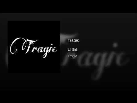 Lil Sid "Tragic"