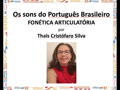 Articulatory Phonetics: The Sounds of Brazilian Portuguese