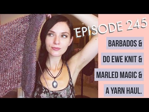 YARNGASM: Episode 246 - "Self-Imposed Jet Lag"