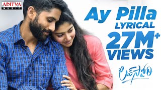 #AyPilla Lyrical | Love Story Songs | Naga Chaitanya,Sai Pallavi | Sekhar Kammula | Pawan Ch