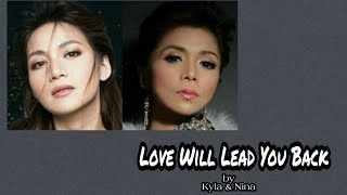 Love Will Lead You Back - Kyla &amp; Nina