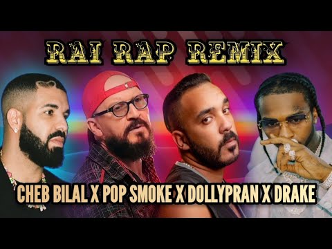 CHEB BILAL X POP SMOKE X DOLLYPRAN X DRAKE _-_ DARO FINA LHADRA (Nb1 remix) RAI RAP REMIX 2024