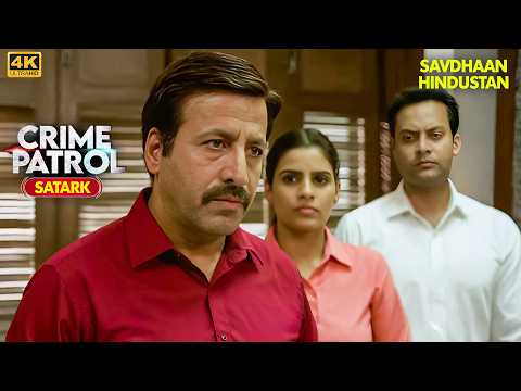 The Hidden Agenda | Best of Crime Patrol 2025 | Full EP 4K | Crime Series | Savdhaan