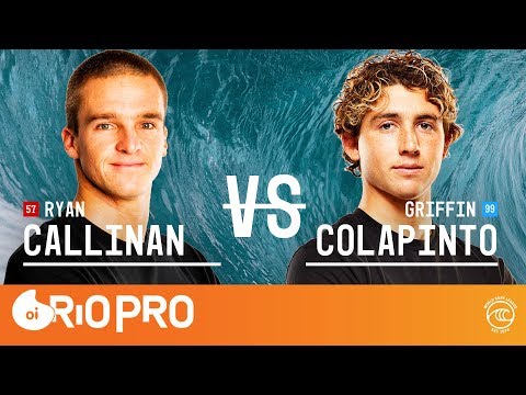 Ryan Callinan vs. Griffin Colapinto - Round of 32, Heat 12 - Oi Rio Pro 2019