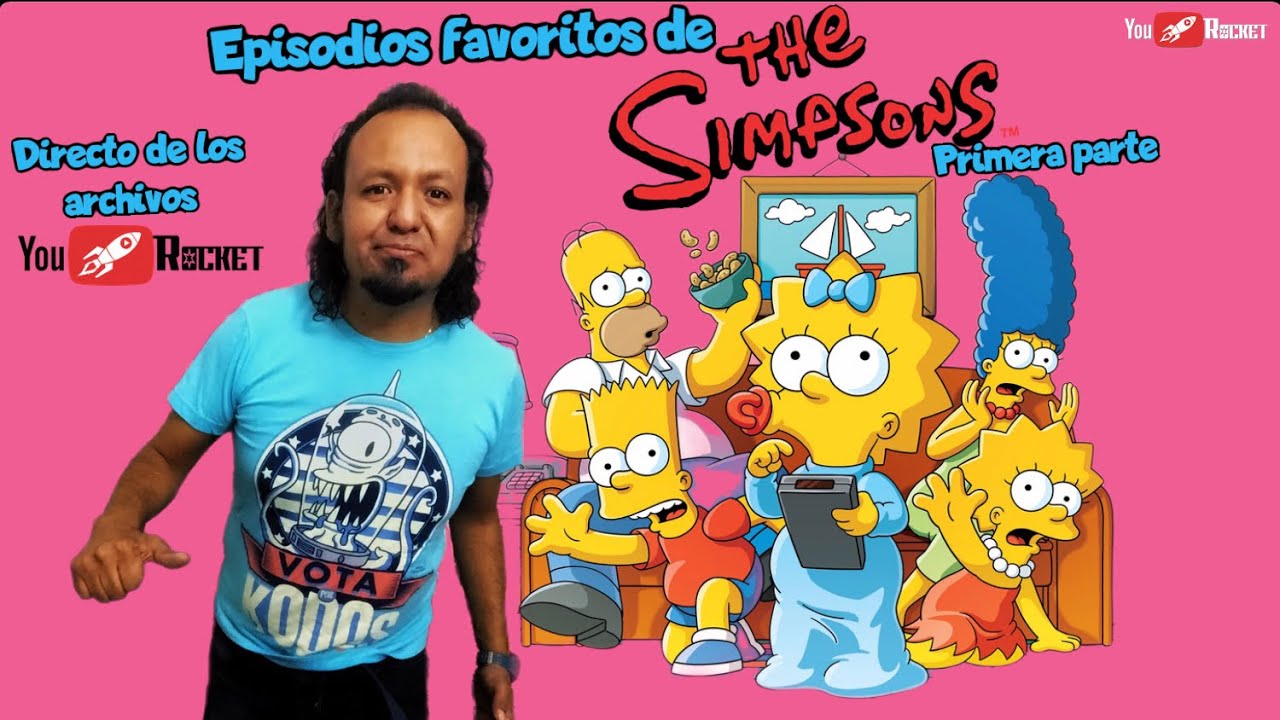 LOS SIMPSON Mis episodios favoritos 1ª Parte