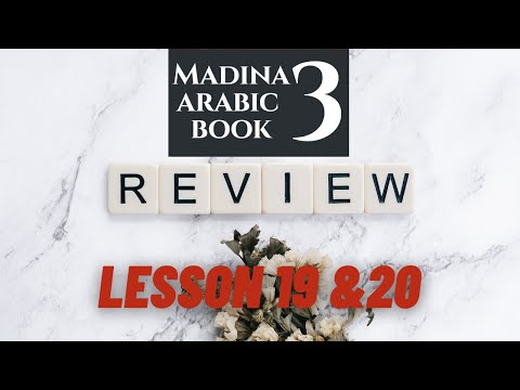 Madina Book 3 | Review | Lesson 19 & 20