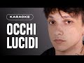 Ultimo | OCCHI LUCIDI // Piano Karaoke con Testo