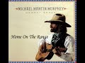 "Home One The Range"   Michael Martin Murphey - Christian Vallois "Home One The Range"   Michael Martin Murphey