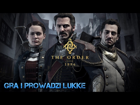 The Order 1886 - odc. 1 - Szaleńcy - Ps4 Pro