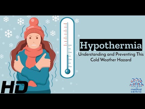 Hypothermia: The Cold Truth and How to Stay Warm