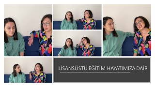 TÜM ÇIPLAKLIĞIYLA LİSANSÜSTÜ EĞİTİM İLE İLGİLİ GERÇEKLER !! #yükseklis