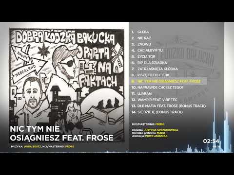DŁB - NIC TYM NIE OSIĄGNIESZ FEAT. FROSE