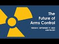 Annual Conference: The Future of Arms Control