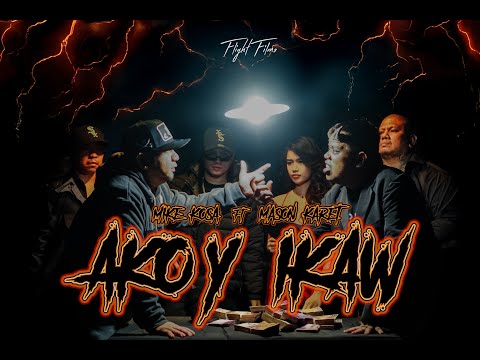 MikeKosa - Ako'y Ikaw Ft. Mason Karet (Official Music Video)