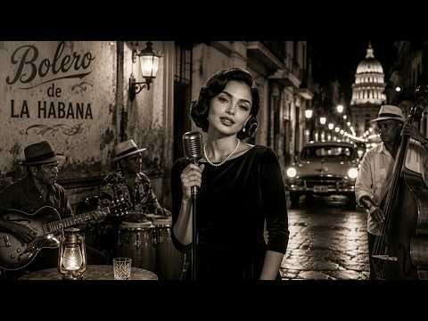 Bolero de Madrugada en La Habana – Melodías para el Alma