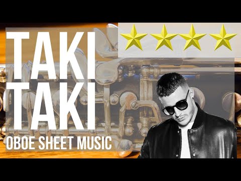 Oboe Sheet Music: How to play Taki Taki by DJ Snake ft Selena Gomez Cardi B and Ozuna
