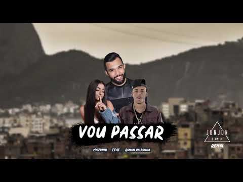 Rennan da Penha feat Mazzoni - Vou Passar LIGHT (Remix JonJon O Baile)
