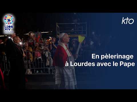 En pèlerinage à Lourdes avec le Pape