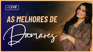 AS MELHORES DE DAMARES - 1H DE LOUVOR